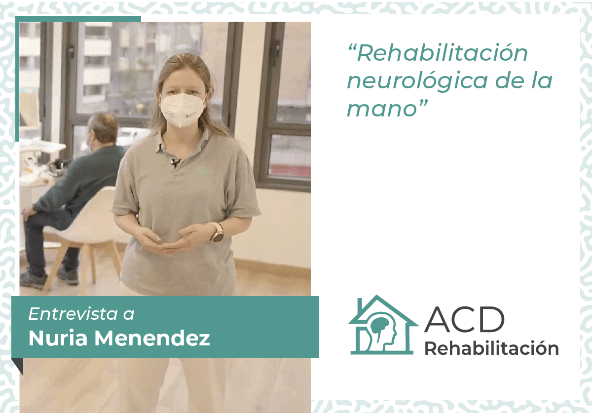 imagen sobreRehabilitación neurológica de la mano. Entrevista con Nuria Menendez